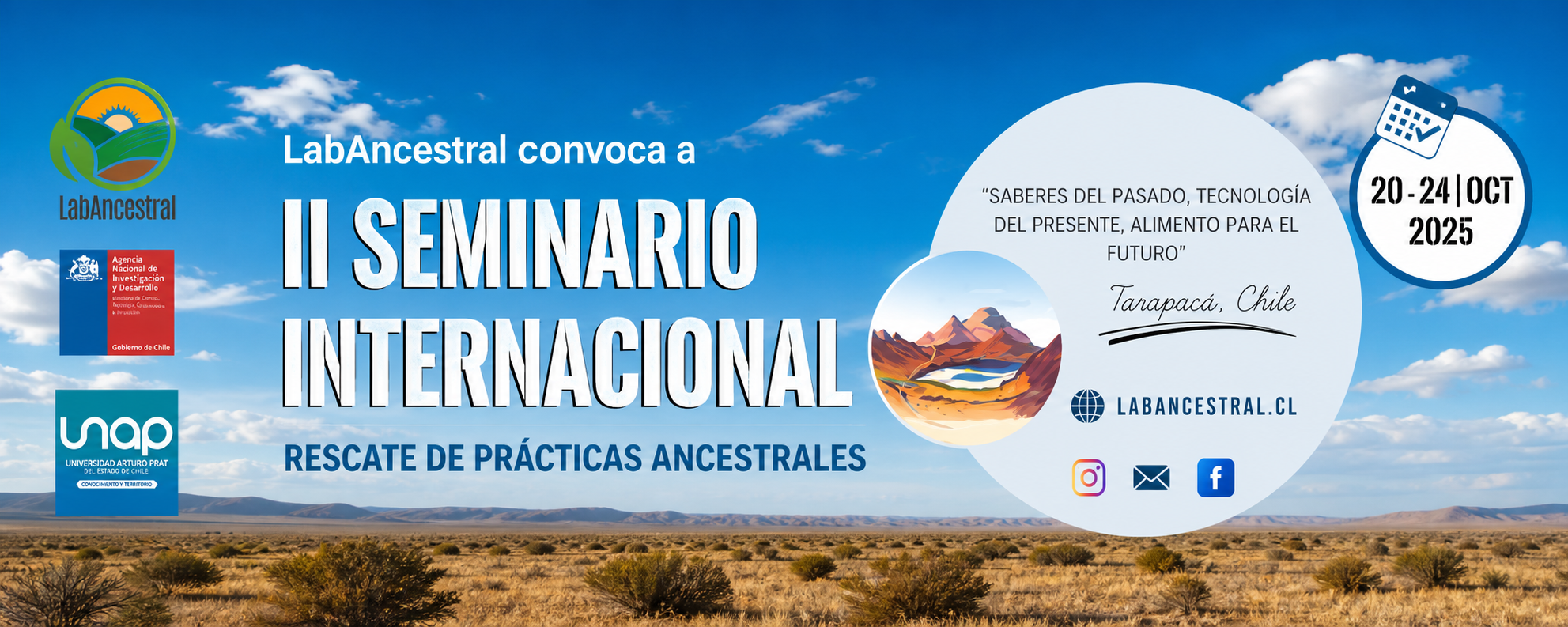 II Seminario Internacional · Rescate de Prácticas Ancestrales · “Saberes del pasado, tecnología del presente, alimento para el futuro” · Tarapacá, Chile · 20 a 24 de octubre 2025