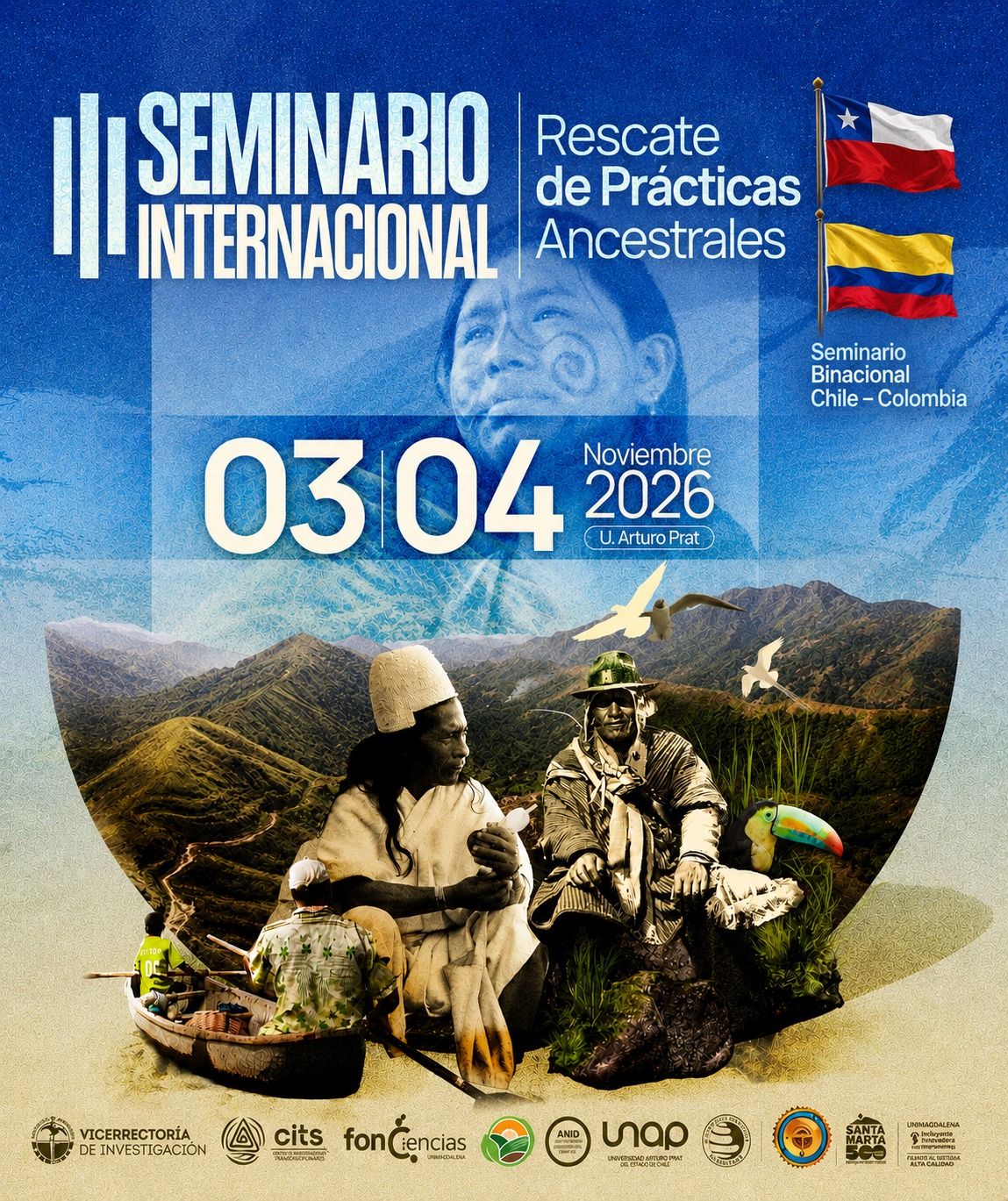 III Seminario Internacional · Rescate de Prácticas Ancestrales · Seminario Binacional Chile – Colombia · 3 y 4 de noviembre de 2026 · Universidad Arturo Prat